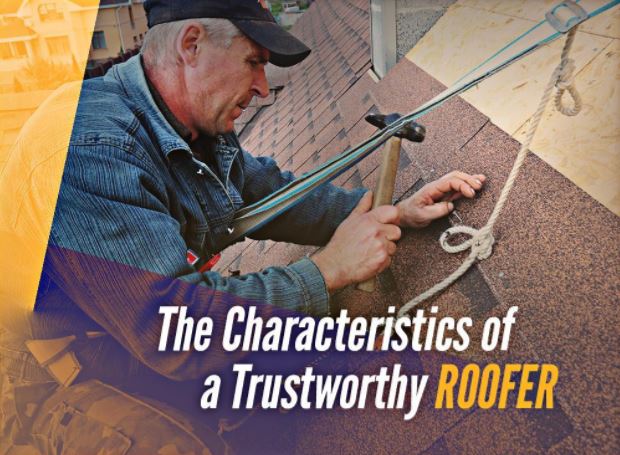 The Characteristics of a Trustworthy Roofer